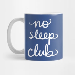 Insomnia: No Sleep Club Funny Sleepless Design Mug